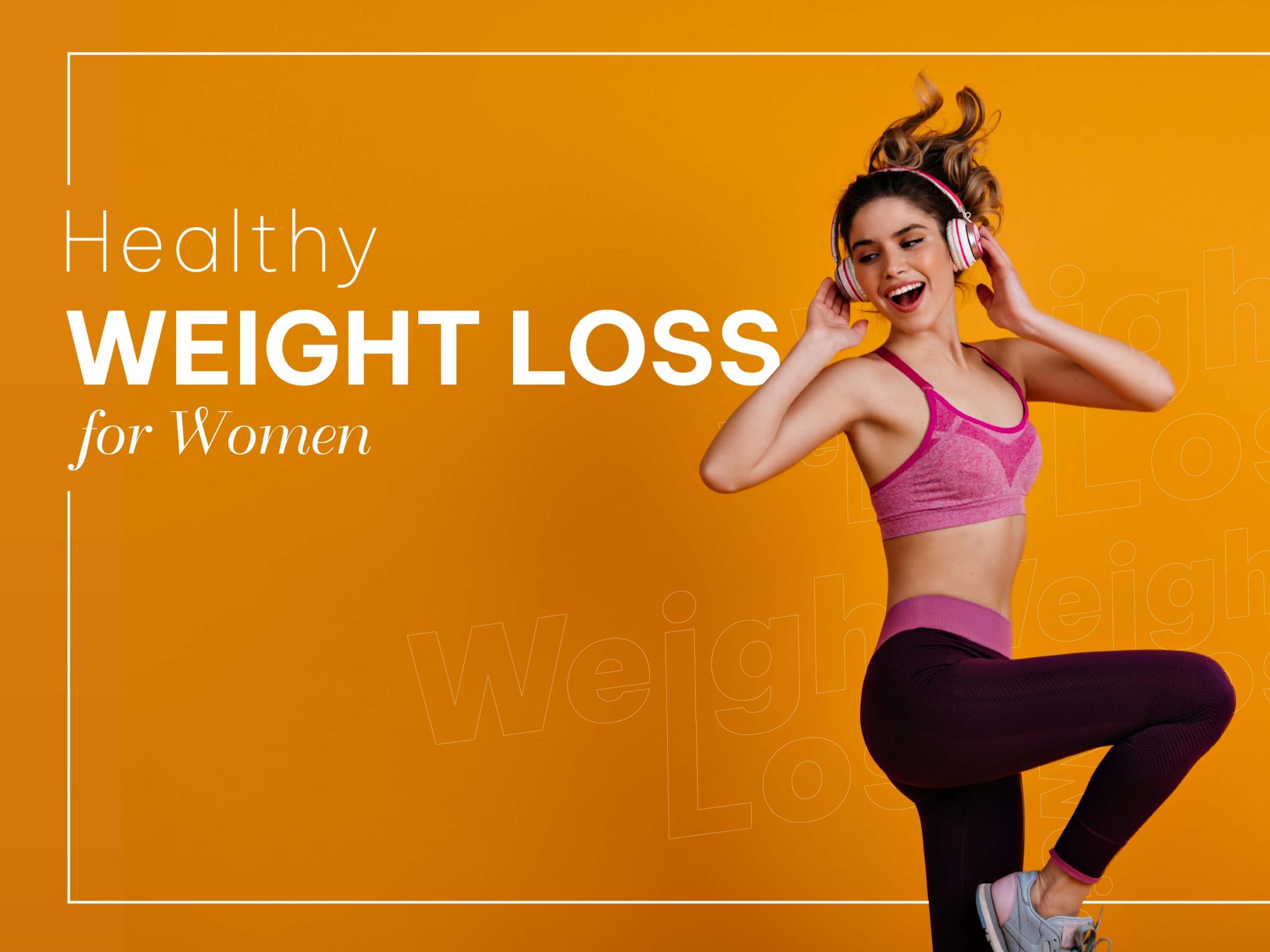 how-can-i-lose-weight-but-still-be-healthy-weight-loss-tips-for-women