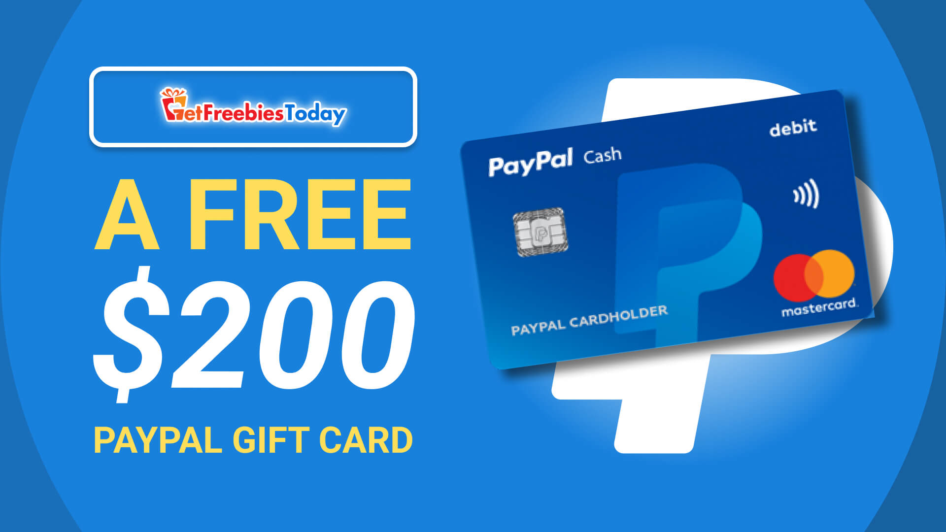 Free $200 Paypal Gift Card | GetFreebiesToday.com