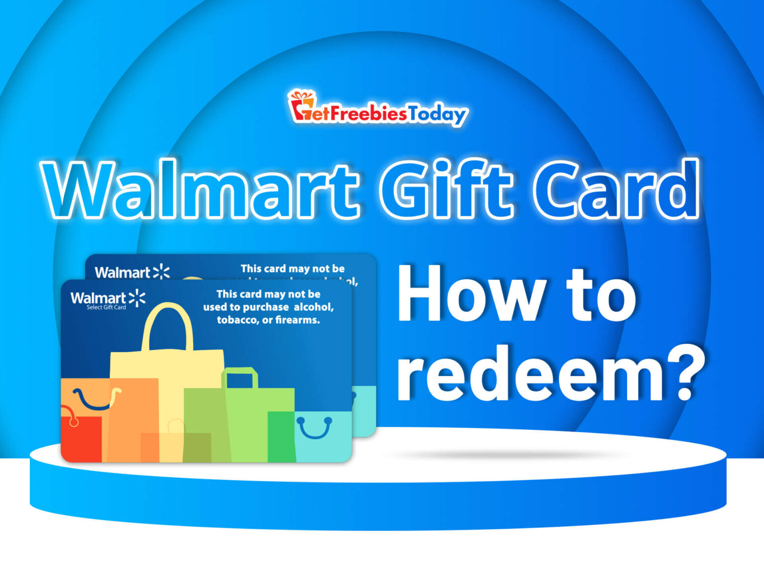 How To Redeem Walmart Gift Card Get Freebies Today