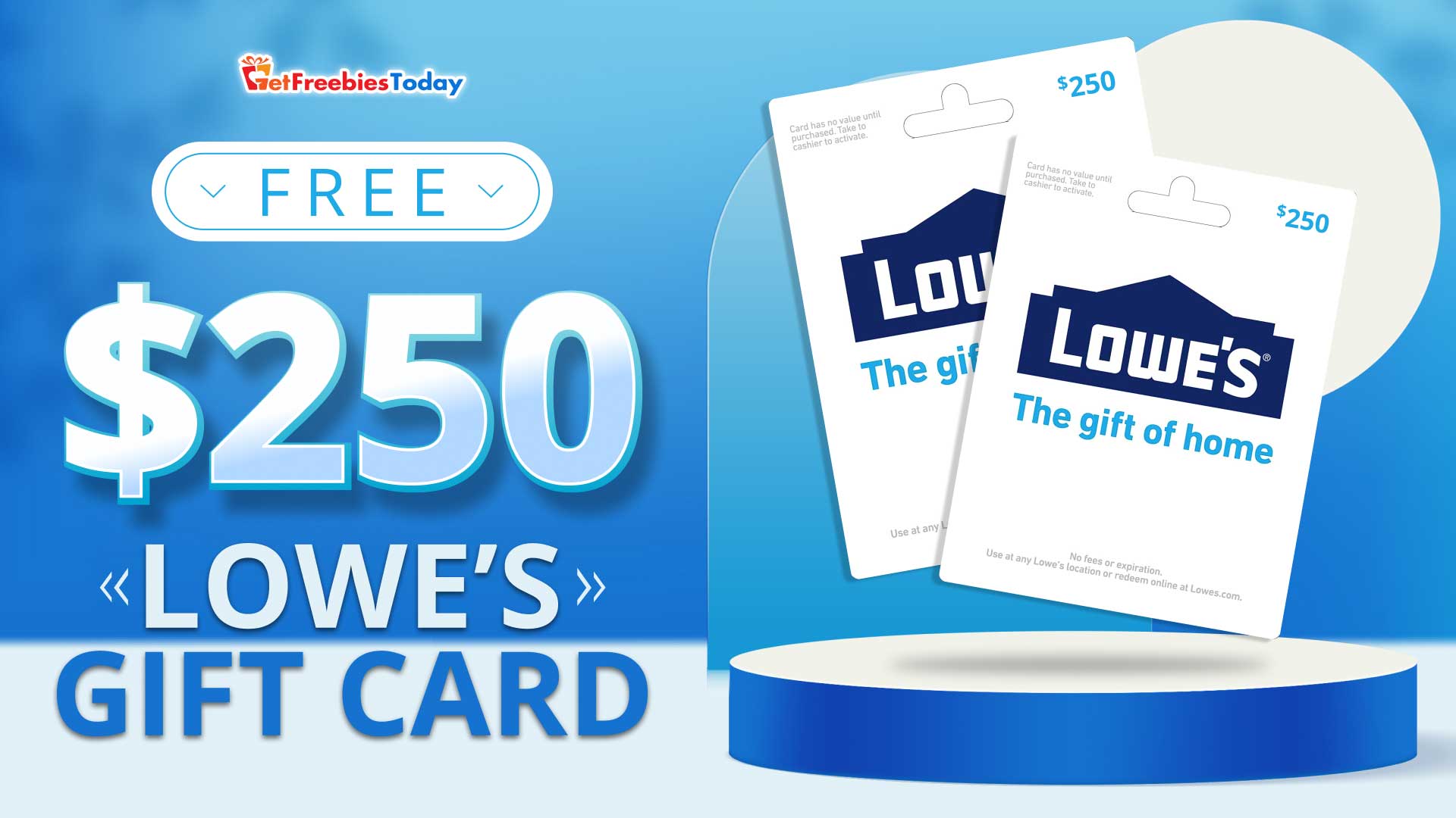 Free 250 Lowe's Gift Card