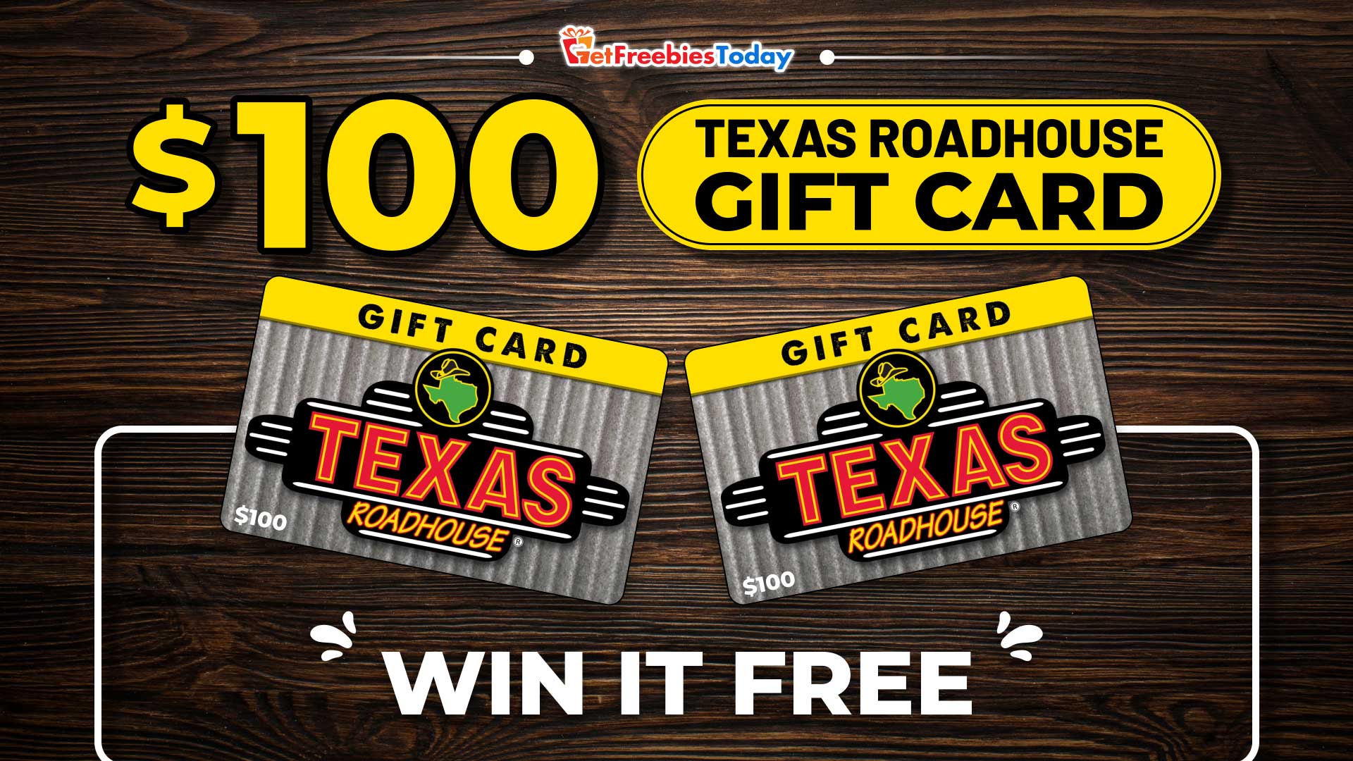 Free 100 Texas Roadhouse Gift Card by Get